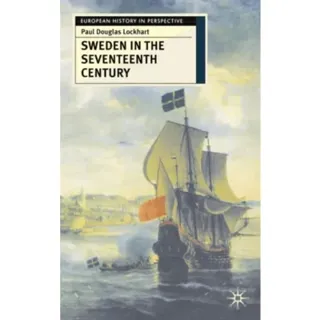 Sweden in the Seventeenth Century