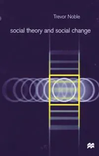 Social Theory & Social Change