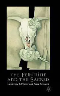 The Feminine and the Sacred