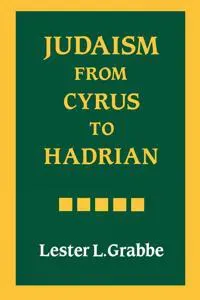Judaism from Cyrus to Hadrian