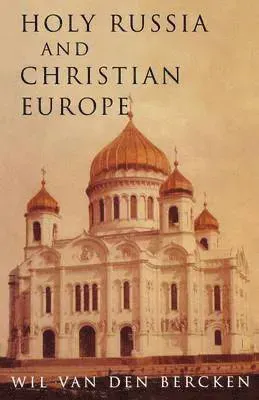 Holy Russia and Christian Europe