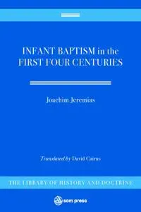 Infant Baptism in the First Four Centuries