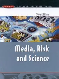 Media, risk, and science