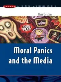 Moral panics and the media
