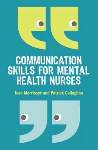 Communication skills for mental health nurses