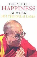 The Art Of Happiness At Work