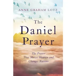 The Daniel Prayer
