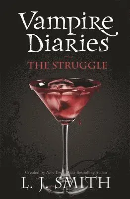 Vampire Diaries: The Struggle
