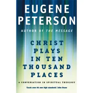Christ Plays In Ten Thousand Places