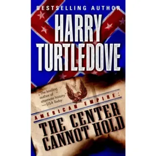 The Center Cannot Hold (American Empire, Book Two)