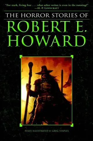 The Horror Stories Of Robert E. Howard