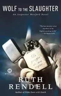 Wolf to the Slaughter: An Inspector Wexford Mystery