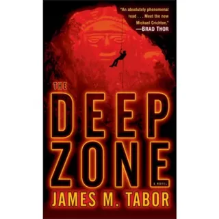 The Deep Zone: A Novel