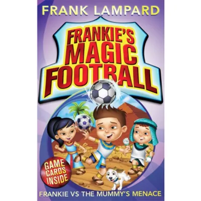 Frankie's Magic Football: Frankie vs The Mummy's Menace