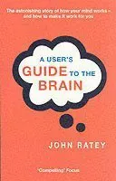 A User's Guide To The Brain
