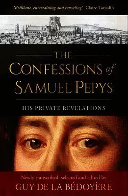 Confessions of Samuel Pepys
