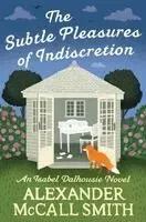 Subtle Pleasures of Indiscretion