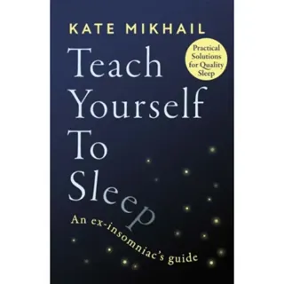Teach Yourself To Sleep
