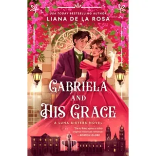 Gabriela and His Grace