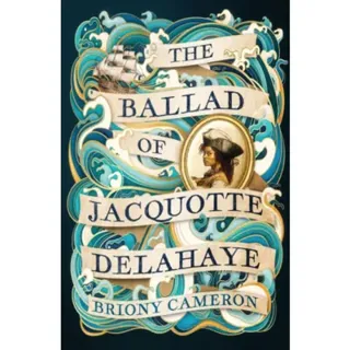Ballad of Jacquotte Delahaye
