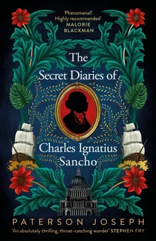 The Secret Diaries of Charles Ignatius Sancho