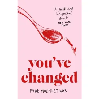 You've Changed