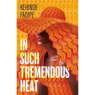 In Such Tremendous Heat