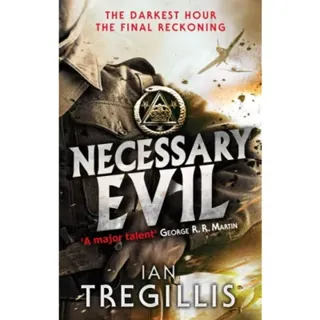 Necessary Evil