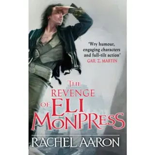 The Revenge of Eli Monpress