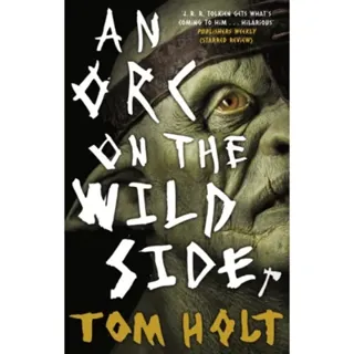 An Orc on the Wild Side
