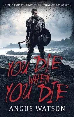 You Die When You Die
