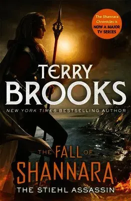 Stiehl Assassin: Book Three of the Fall of Shannara