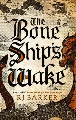 The Bone Ship's Wake