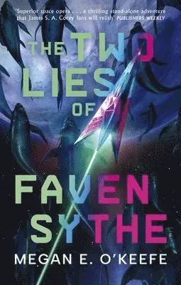 The Two Lies of Faven Sythe