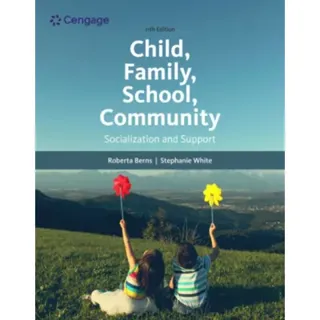 Child, Family, School, Community: Socialization and Support