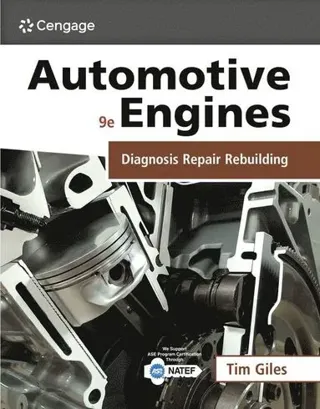 Automotive Engines: Diagnosis, Repair, and Rebuilding