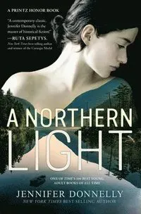 A Northern Light: A Printz Honor Winner