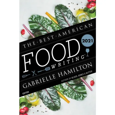 Best American Food Writing 2021
