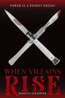 When Villains Rise