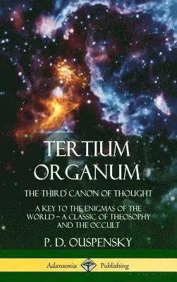 Tertium Organum, The Third Canon of Thought