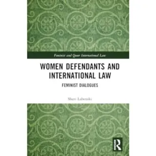 Women Defendants and International Law