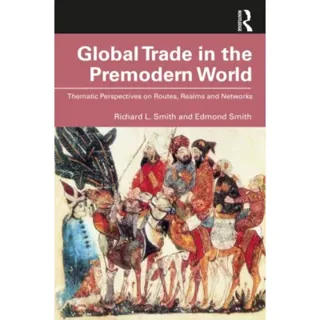 Global Trade in the Premodern World
