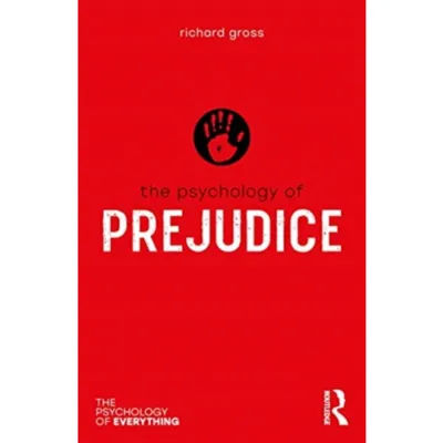 The Psychology of Prejudice