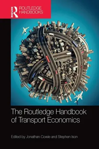 Routledge Handbook of Transport Economics