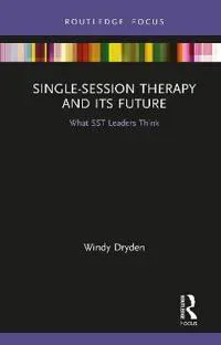 Single-Session Therapy and Its Future