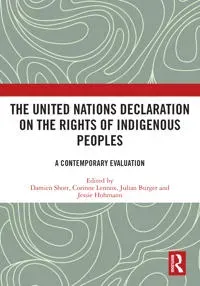 The United Nations Declaration on the Rights of Indigenous Peoples