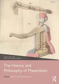 The History and Philosophy of Materialism