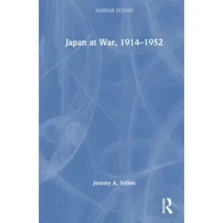 Japan at War, 1914–1952