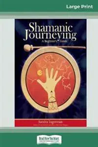 Shamanic Journeying