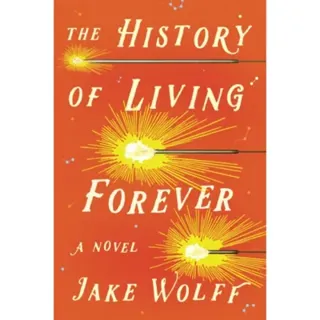 The History of Living Forever